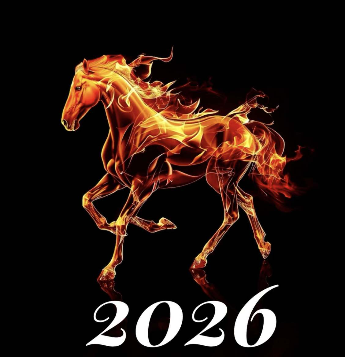 A horse made by fire gallops on a black backdrop, its hair blazing and figure contoured in red, yellow, and orange. Below are these numbers in white: 2026.